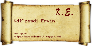 Köpesdi Ervin névjegykártya